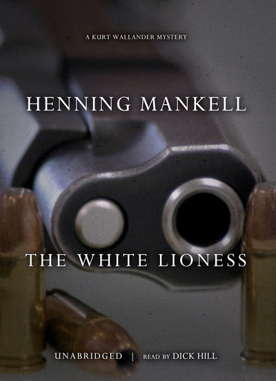 The White Lioness (Kurt Wallander Mysteries (Audio))