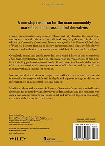 Commodity Derivatives: Markets and Applications (The Wiley Finance Series)