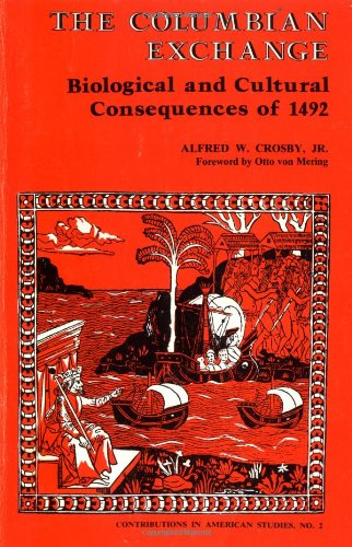 The Columbian Exchange: Biological and Cultural Consequences