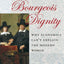 Bourgeois Dignity: Why Economics Can't Explain the Modern World