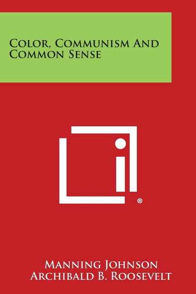 Color, Communism And Common Sense