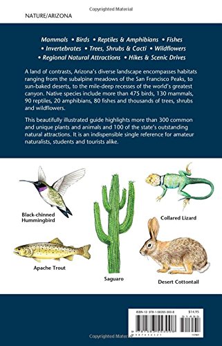 The Nature of Arizona, 2nd ed: An Introduction to Familiar Plants, Animals & Outstanding Natural Attractions
