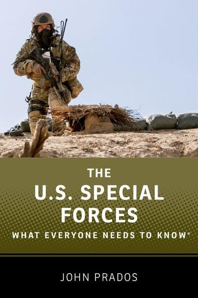 The US Special Forces: What Everyone Needs to Know