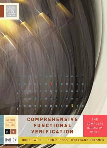 Comprehensive Functional Verification: The Complete Industry Cycle (Systems on Silicon)