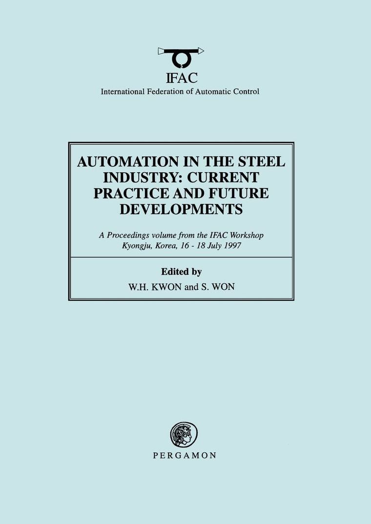 Automation in the Steel Industry: Current Practice and Future Developments (IFAC Proceedings Volumes)