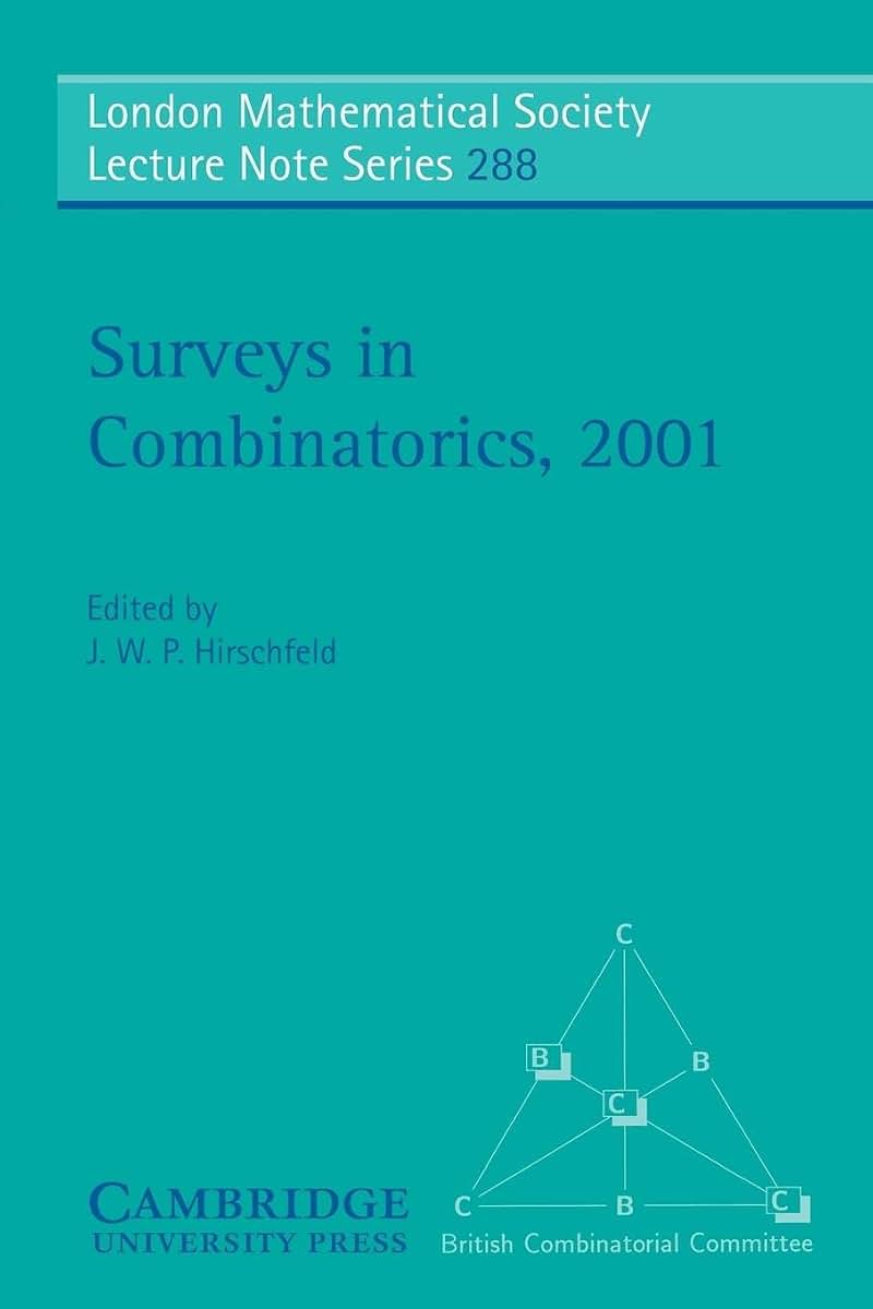 Surveys in Combinatorics, 2001 (London Mathematical Society Lecture Note Series, Series Number 288)