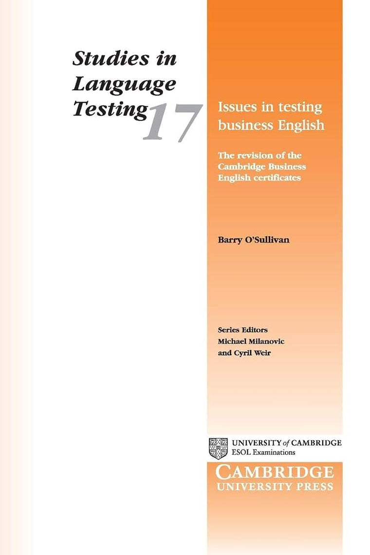 Issues in Testing Business English: The Revision of the Cambridge Business English Certificates (Studies in Language Testing, Series Number 17)