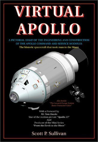 Virtual Apollo: A Pictorial Essay of the Engineering and Con