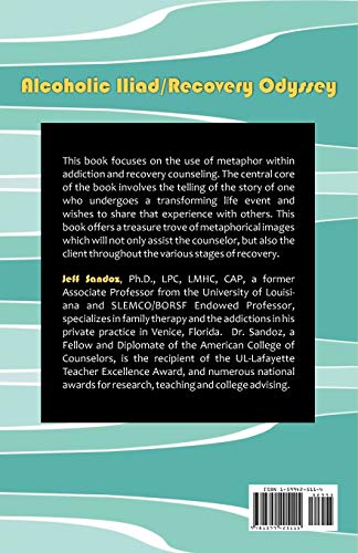 Alcoholic Iliad/Recovery Odyssey: Utilizing Myth as Addiction Metaphors in Family Therapy