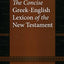The Concise Greek-English Lexicon of the New Testament