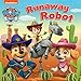 Farshore PAW PATROL RUNAWAY ROBOT BOARD BOOK.