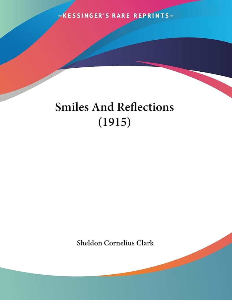 Smiles And Reflections (1915)