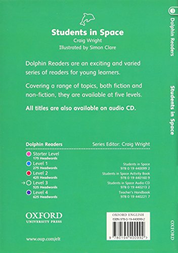 Dolphin Readers: Level 3: 525-Word VocabularyStudents In Space