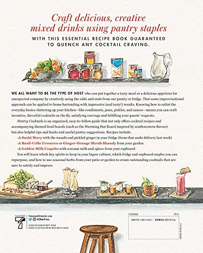 Pantry Cocktails: Inventive Sips from Everyday Staples (and a Few Nibbles Too)