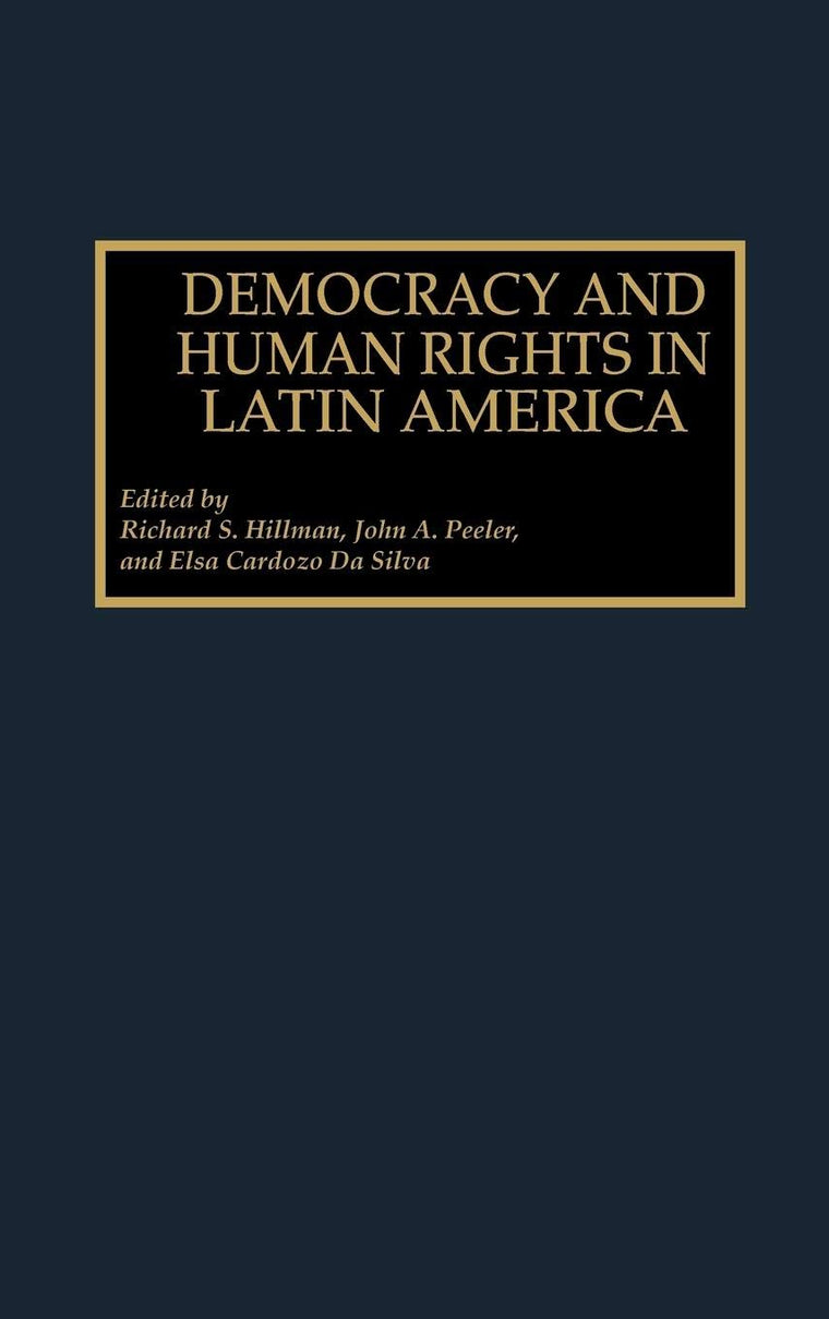 Democracy and Human Rights in Latin America: