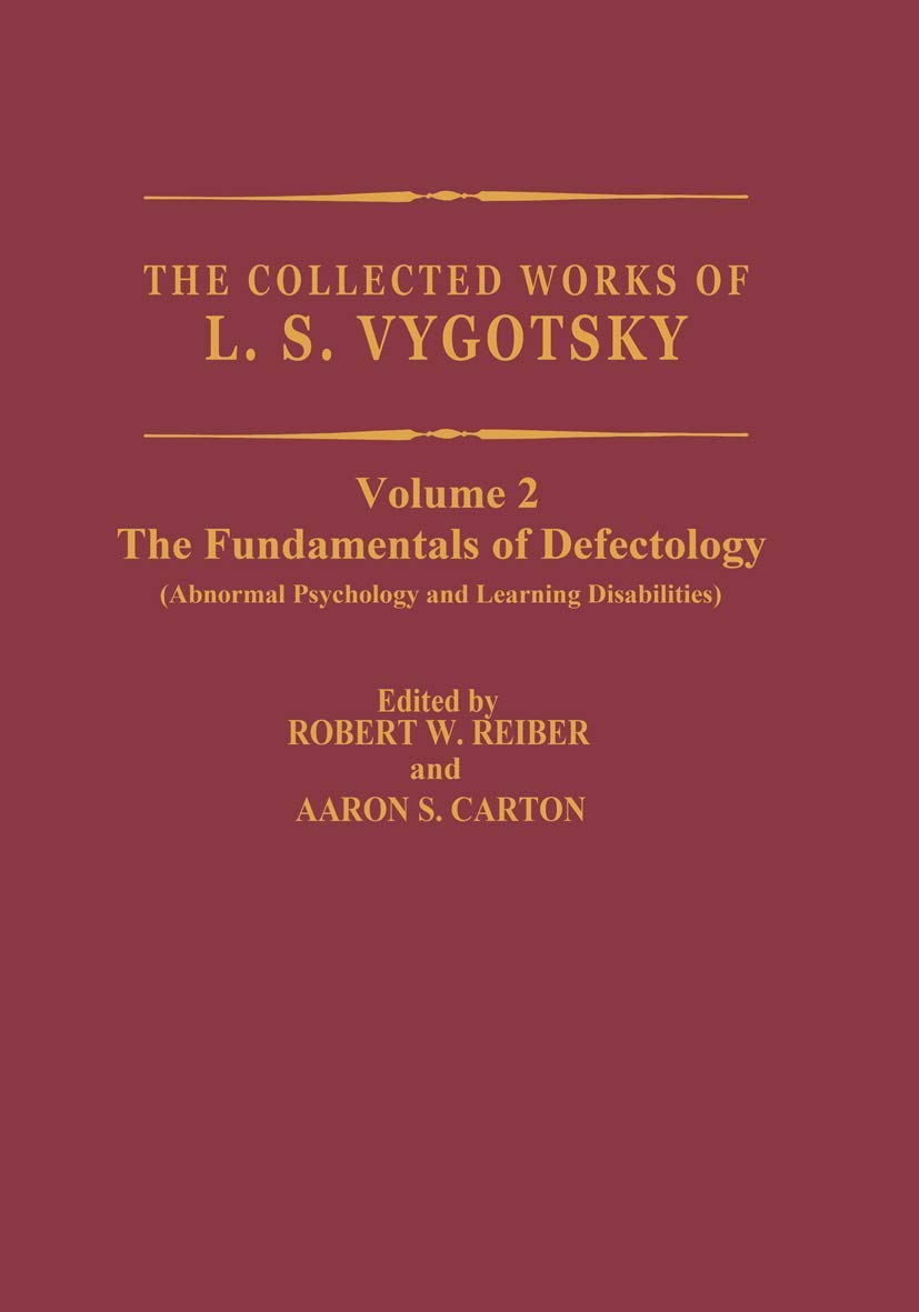 The Collected Works of L.S. Vygotsky: The Fundamentals of Defectology (Cognition and Language)