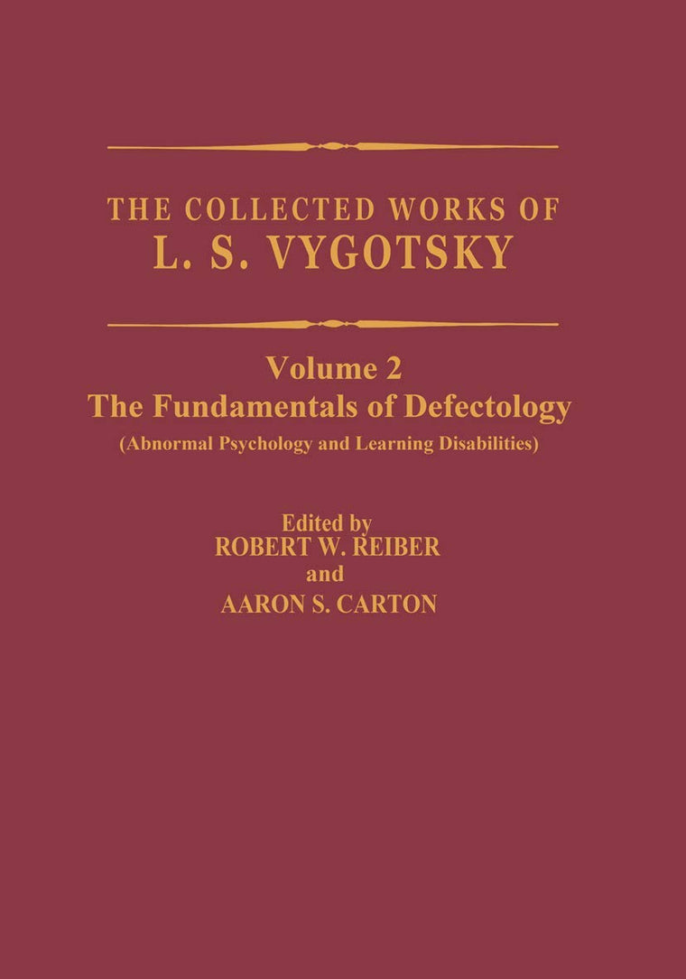 The Collected Works of L.S. Vygotsky: The Fundamentals of Defectology (Cognition and Language)