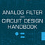 Analog Filter and Circuit Design Handbook