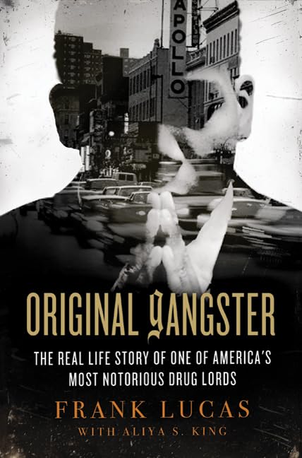Original Gangster: The Real Life Story of One of America's M