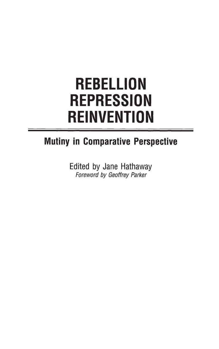 Rebellion, Repression, Reinvention: Mutiny in Comparative Perspective
