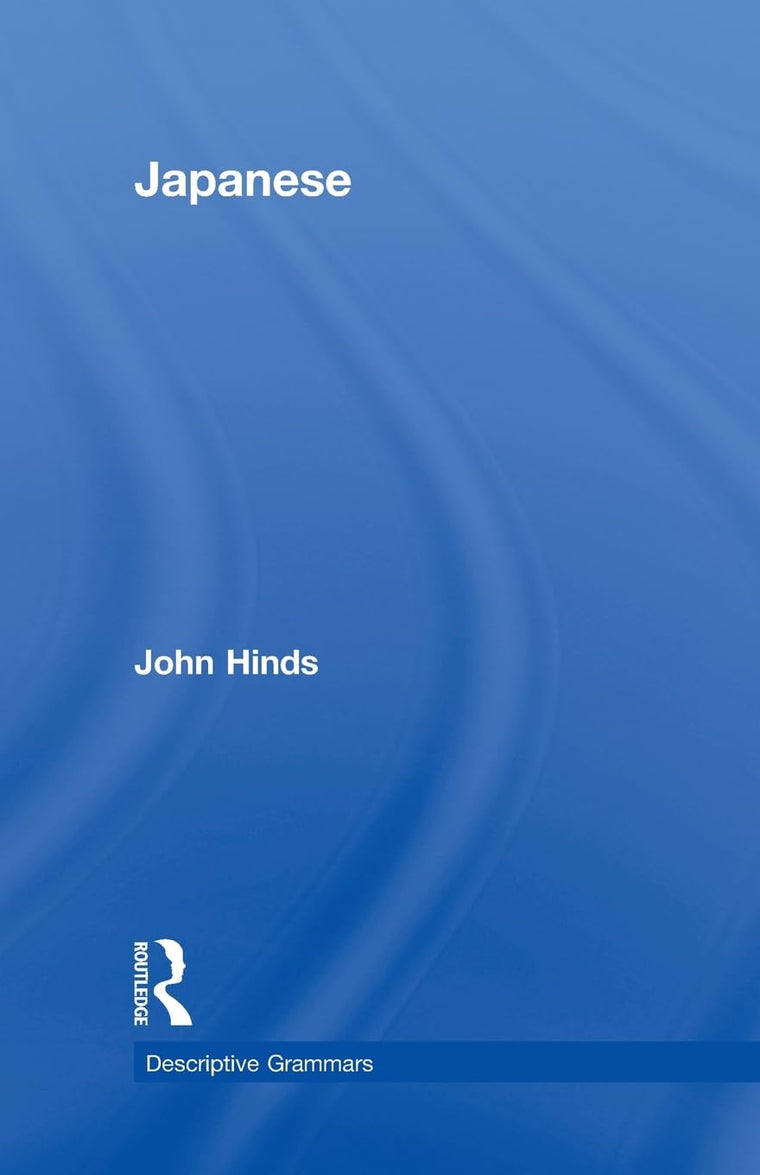 Japanese: Descriptive Grammar (Croom Helm Descriptive Grammar Series)
