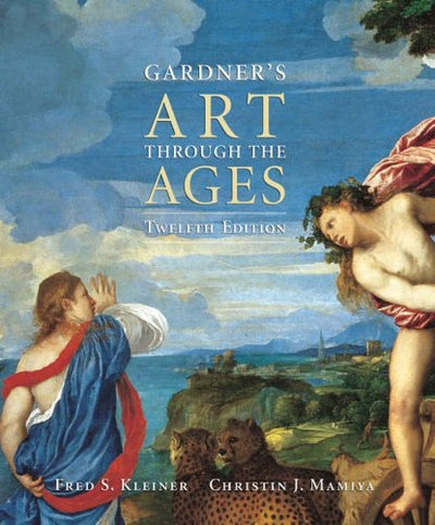 Gardner's Art Through the Ages by Kleiner, Fred S.