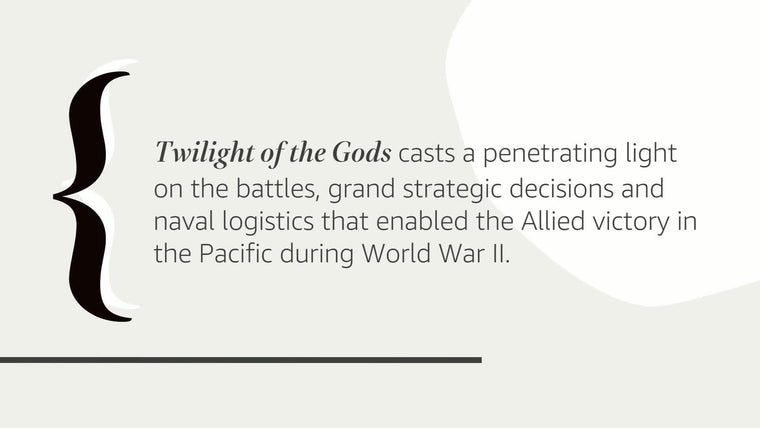 Twilight of the Gods: War in the Western Pacific, 1944-1945