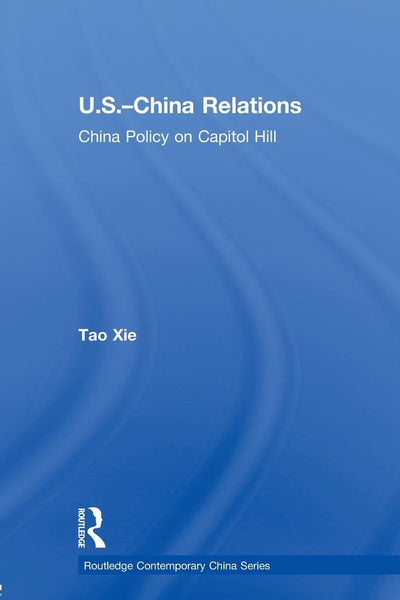 Us-China Relations (Routledge Contemporary China Series)