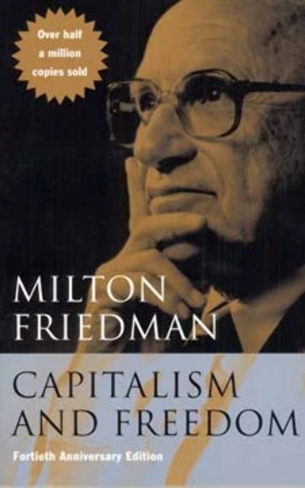 Capitalism and Freedom: Fortieth Anniversary Edition