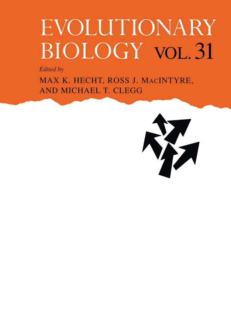Evolutionary Biology - Volume 31 (EVOLUTIONARY BIOLOGY Volume 31) (Evolutionary Biology, 31)