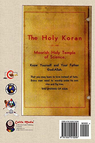The Holy Koran of the Moorish Holy Temple of Science - Circle 7: Re-print of Original 1926 Publication (Califa Uhuru)
