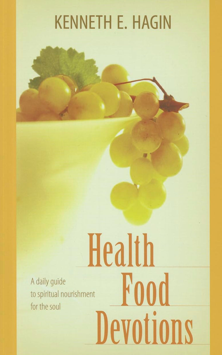 Health Food Devotions: A Daily Guide to Spiritual Nourisment for the Soul