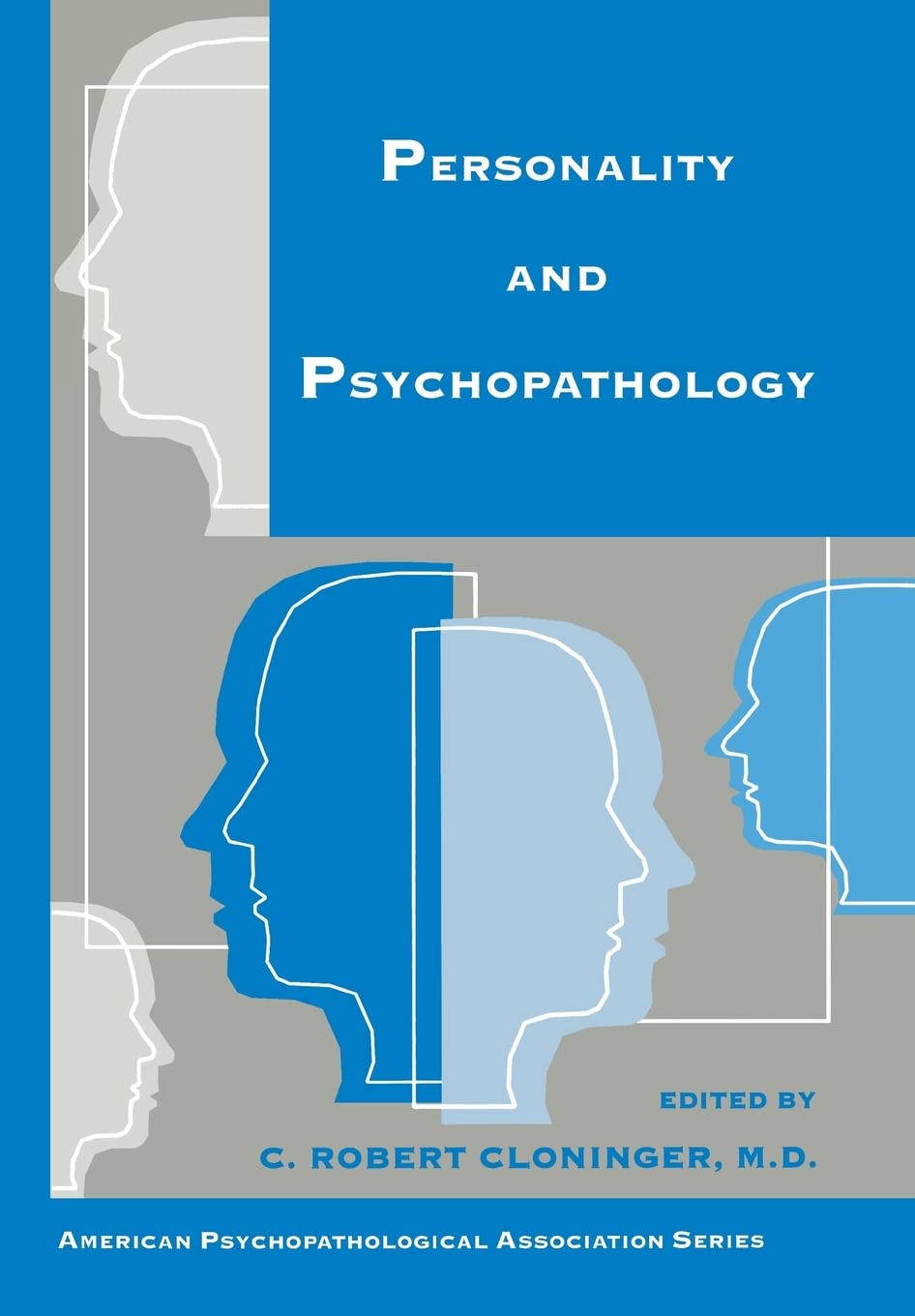 Personality and Psychopathology (American Psychopathological Association)