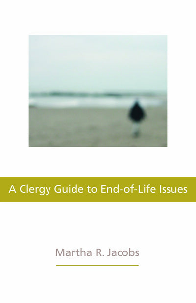 A Clergy Guide to End-of-Life Issues
