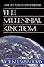 The Millennial Kingdom: A Basic Text in Premillennial Theology
