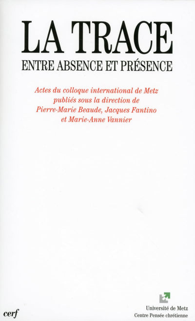 La Trace - Entre absence et présence