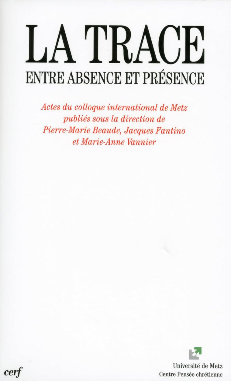 La Trace - Entre absence et présence