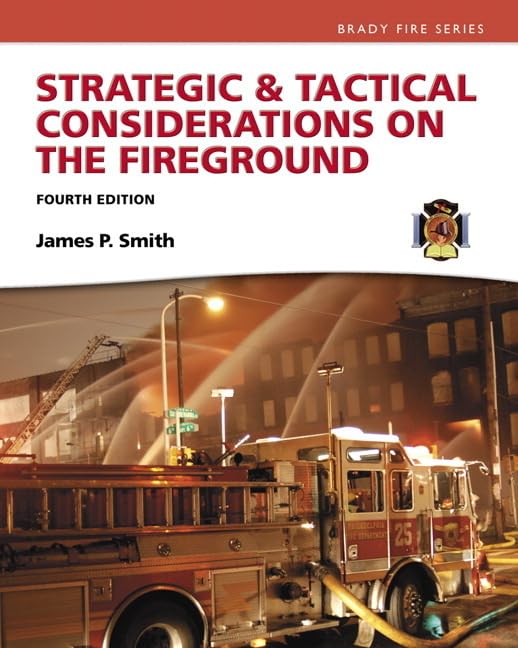 Strategic & Tactical Considerations on the Fireground (Strategy and Tactics)