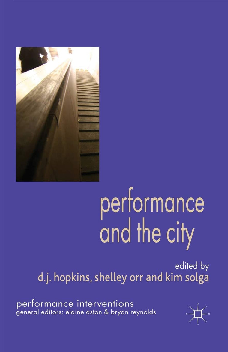 Performance and the City (Performance Interventions)