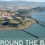 Around the Bay: Man-Made Sites of Interest in the San Francisco Bay Region (The Center for Land Use Interpretation American Regional Landscape Series)