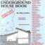 The Fifty Dollar and Up Underground House Book by Mike Oehle
