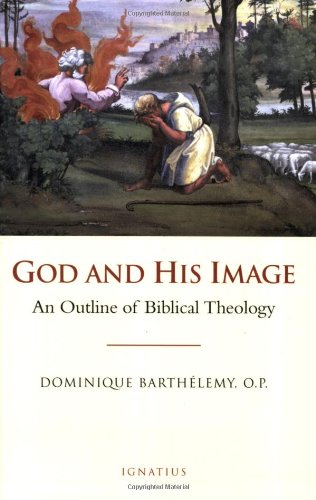God and His Image: An Outline of Biblical Theology