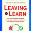 Leaving to Learn: How Out-of-School Learning Increases Stude