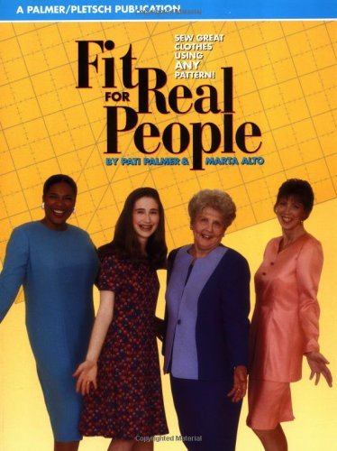 Fit for Real People: Sew Great Clothes Using Any Pattern by