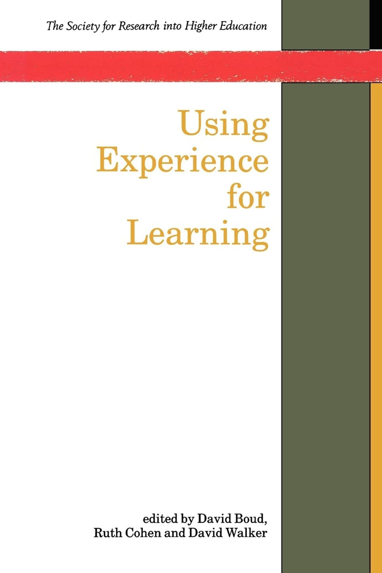 Using Experience For Learning (Society for Research Into Higher Education)