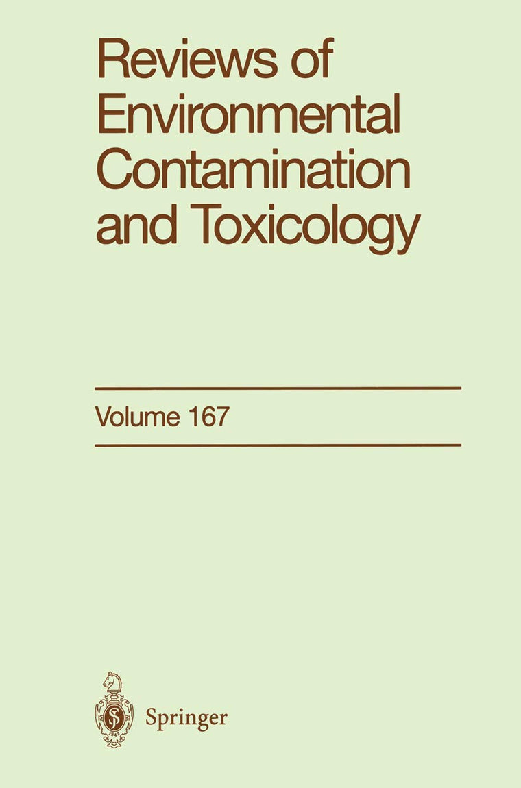 Reviews of Environmental Contamination and Toxicology: Continuation of Residue Reviews (Reviews of Environmental Contamination and Toxicology, 167)