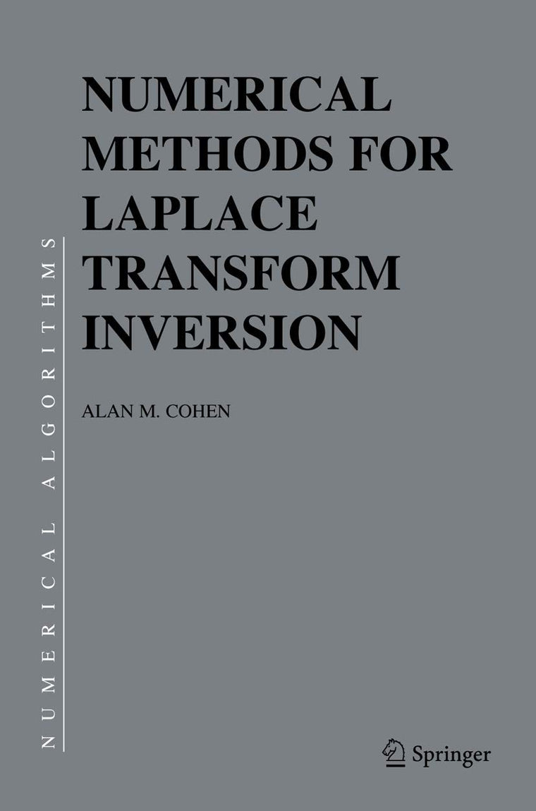 Numerical Methods for Laplace Transform Inversion (Numerical Methods and Algorithms, 5)