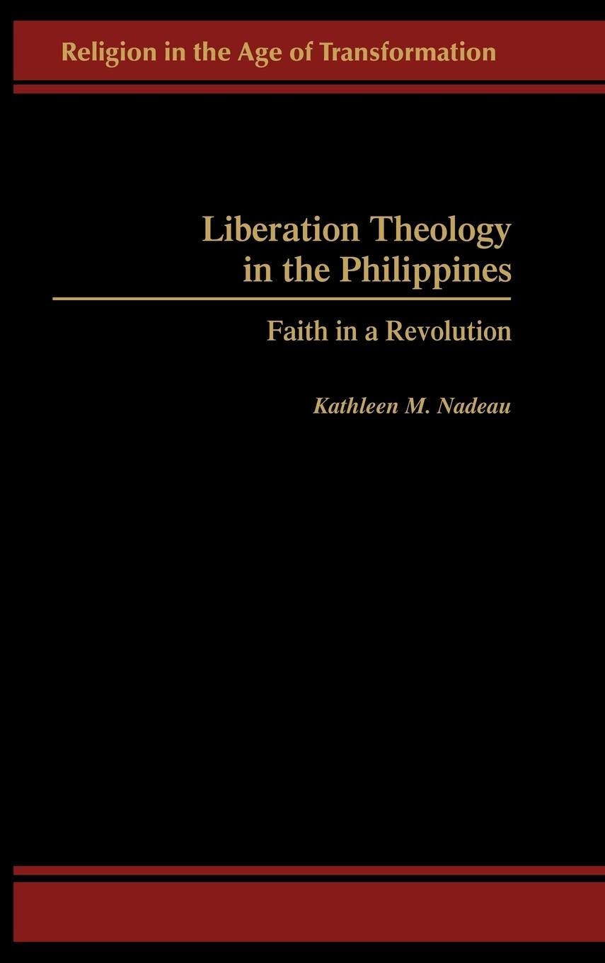 Liberation Theology in the Philippines: Faith in a Revolution