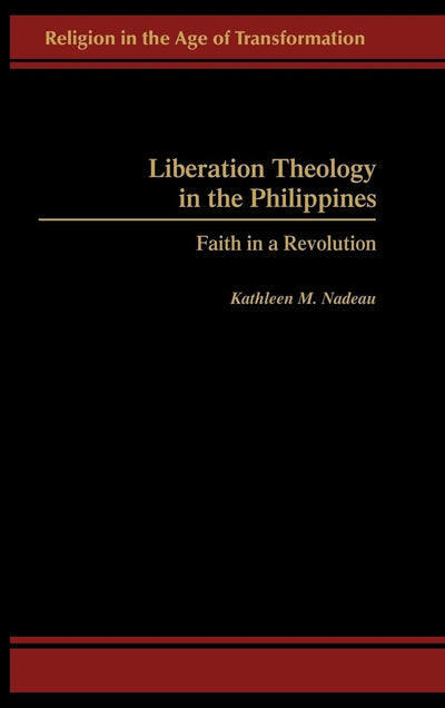 Liberation Theology in the Philippines: Faith in a Revolution