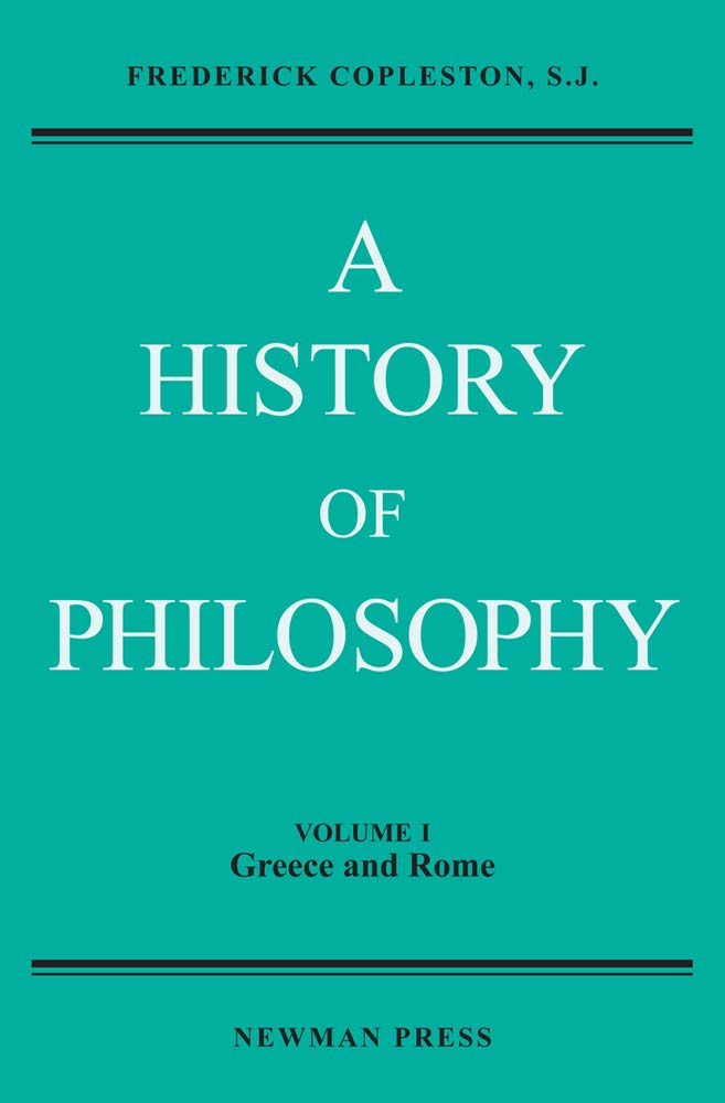 History of Philosophy, Volume I: Greece and Rome